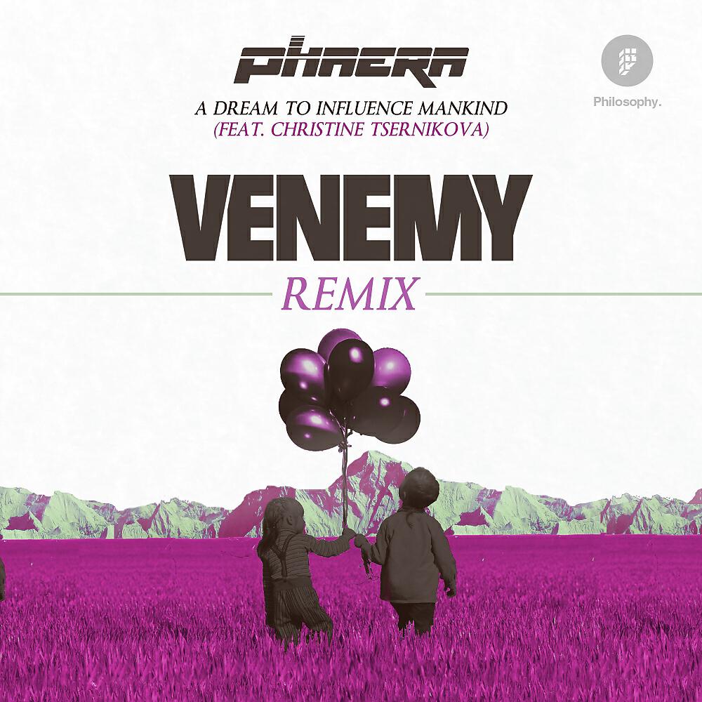 Phaera - A Dream To Influence Mankind (Venemy Remix)