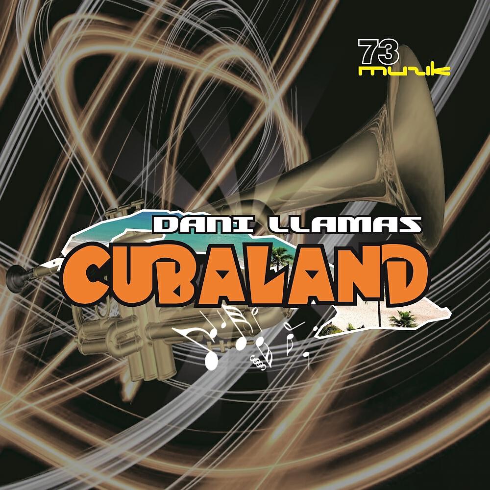 Dani Llamas - Cubaland