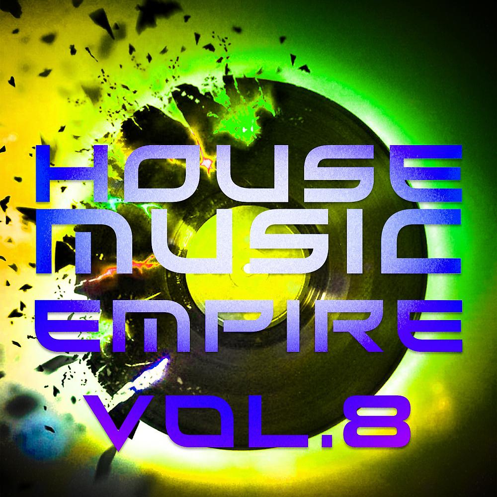 Постер альбома House Music Empire, Vol. 8