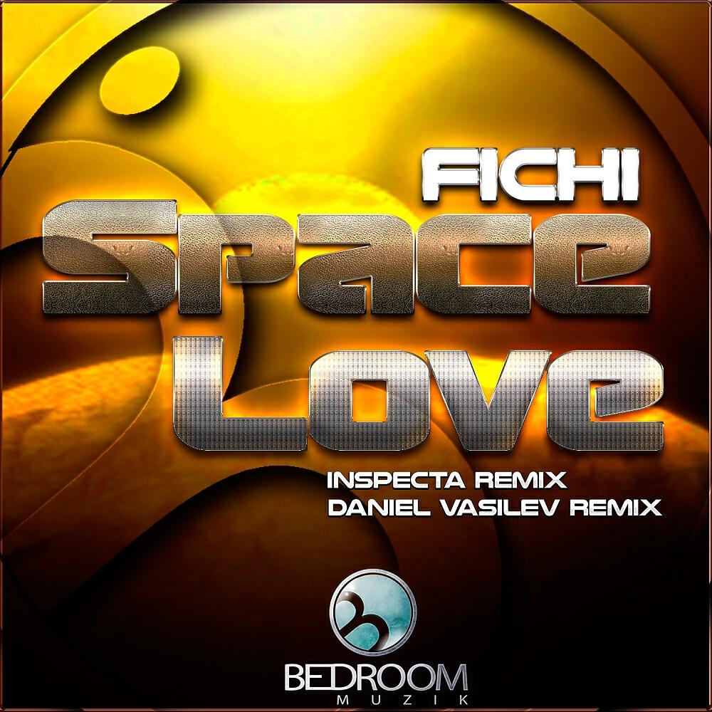 Fichi - Space Love (Daniel Vasilev Remix)