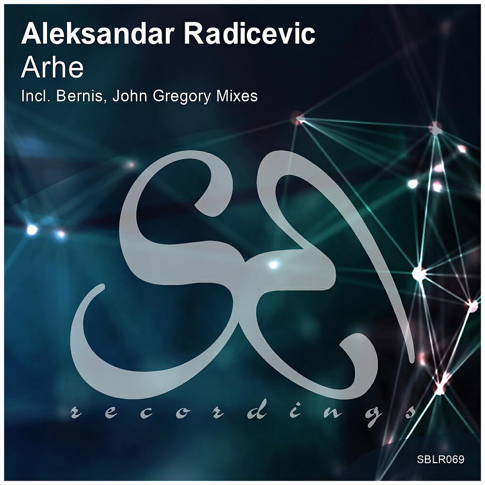 Aleksandar Radicevic - Arhe (Bernis Remix)
