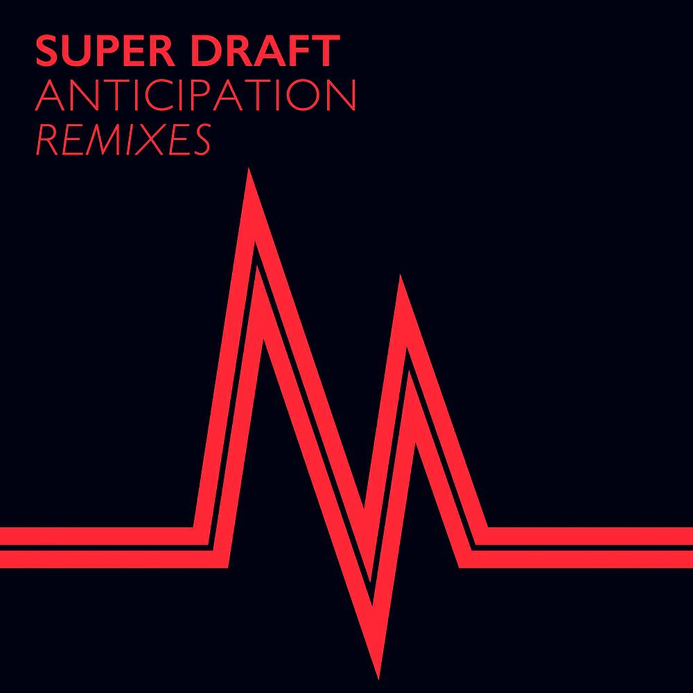 Super Draft - Anticipation (Jamie de Von Deep Tech Remix)