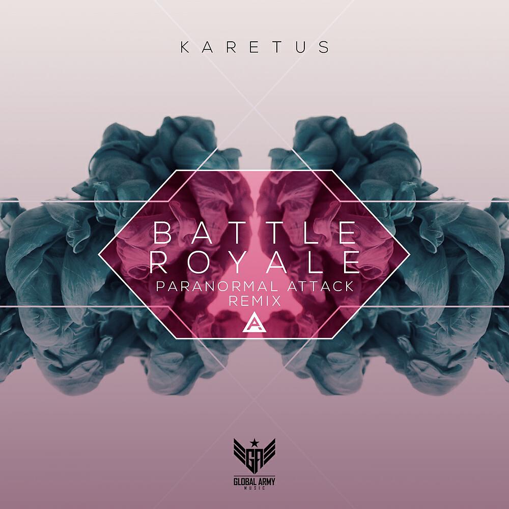 Karetus - Battle Royale (Paranormal Attack Remix)