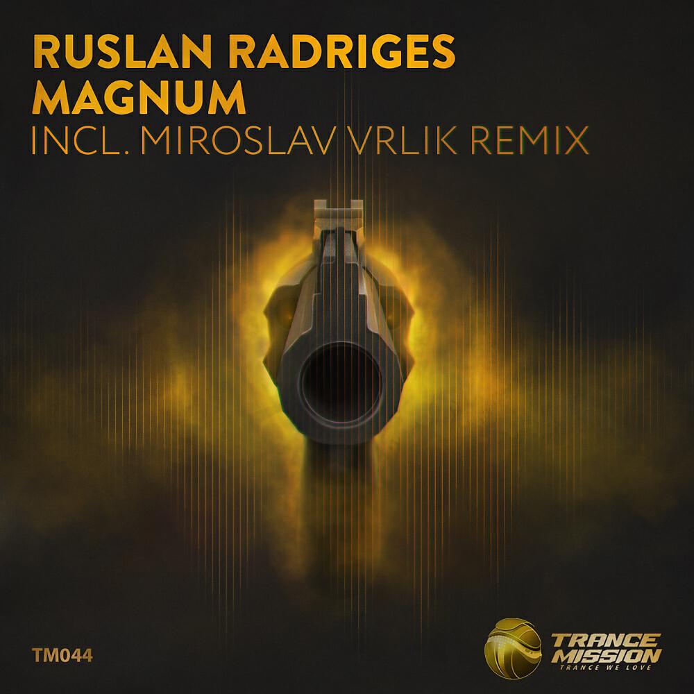 Ruslan Radriges - Magnum (Miroslav Vrlik Remix)