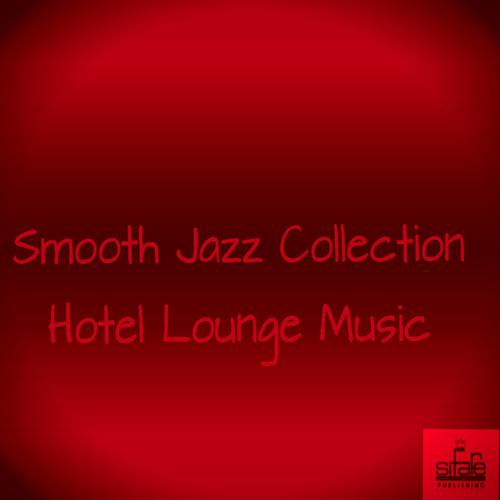 Постер альбома Smooth Jazz Collection (Hotel Lounge Music)