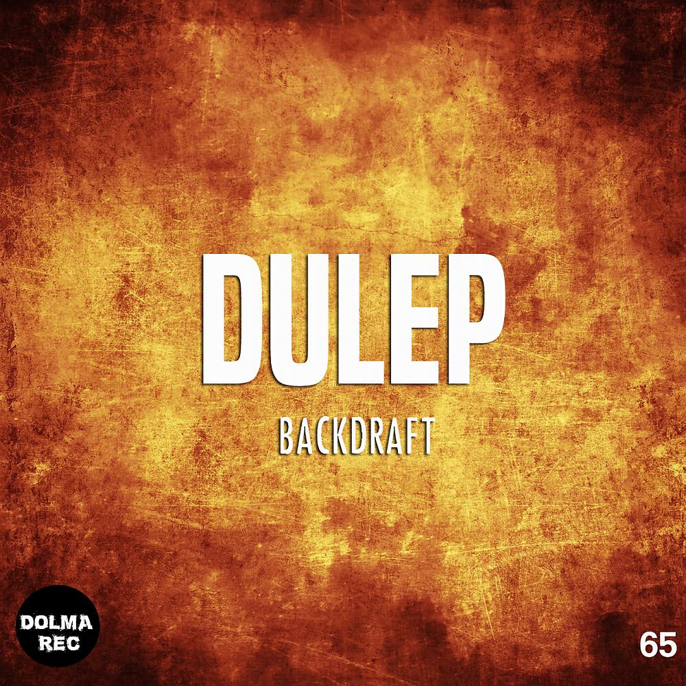 DULEP - Backdraft