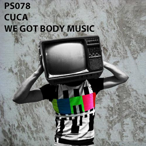 DJ Cuca - We Got Body Music (Kitikonti & Bimas Jr Reworked)