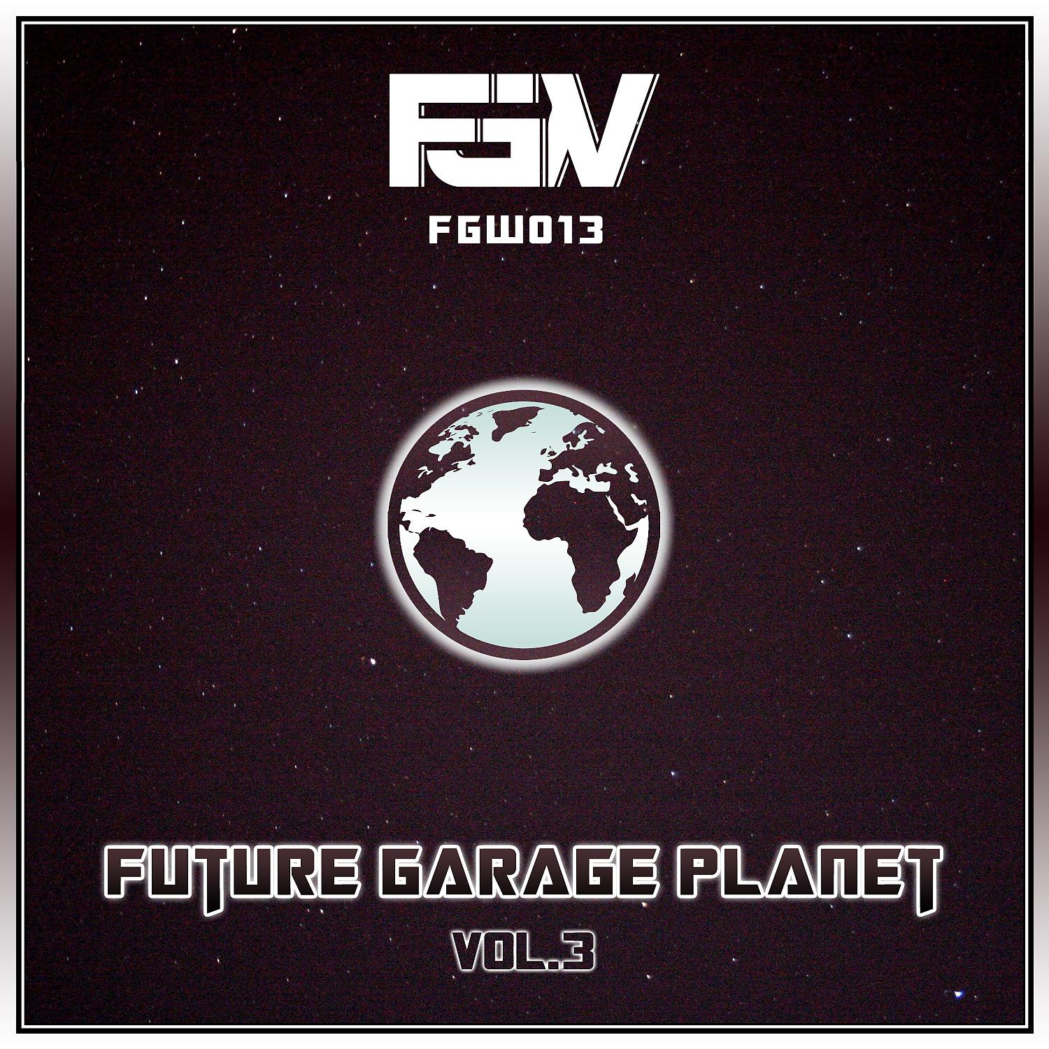 Постер альбома Future Garage Planet, Vol.3