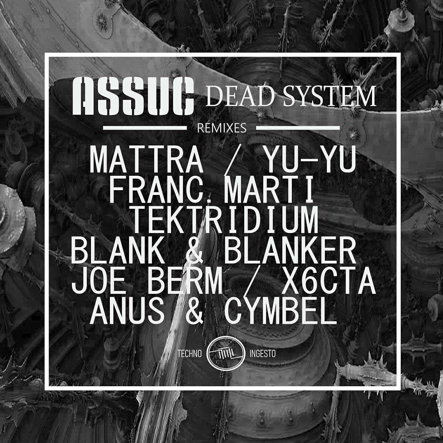 Assuc - Dead System (X6Cta Remix)