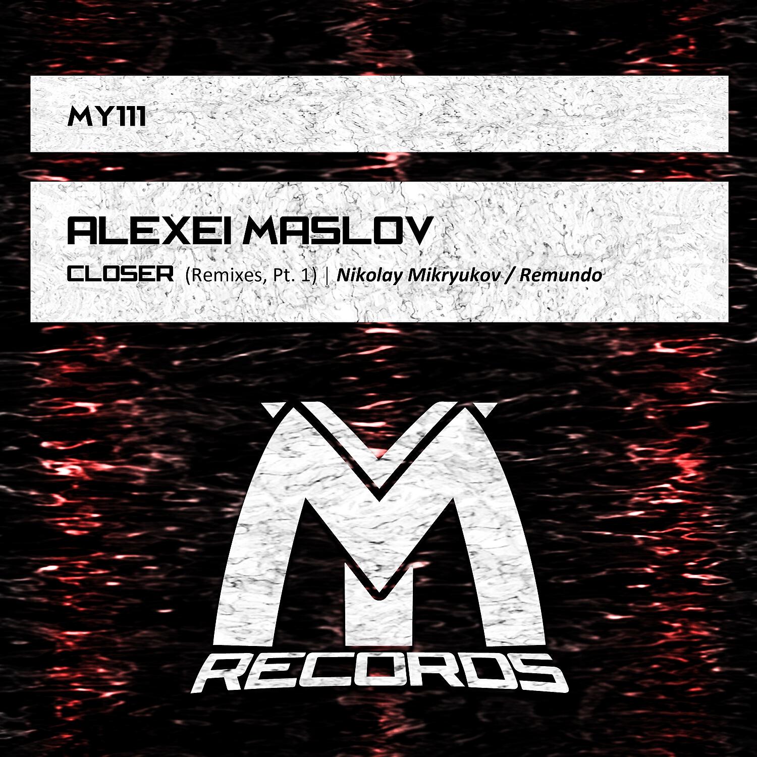 Alexei Maslov - Closer (Nikolay Mikryukov Remix)