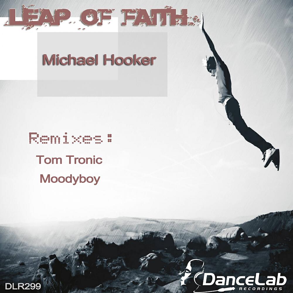 Michael Hooker - Leap Of Faith (Tom Tronic Remix)