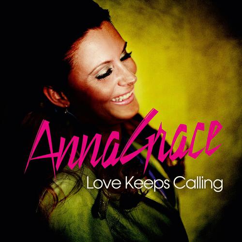 AnnaGrace - Love Keeps Calling (Basto! Impression)