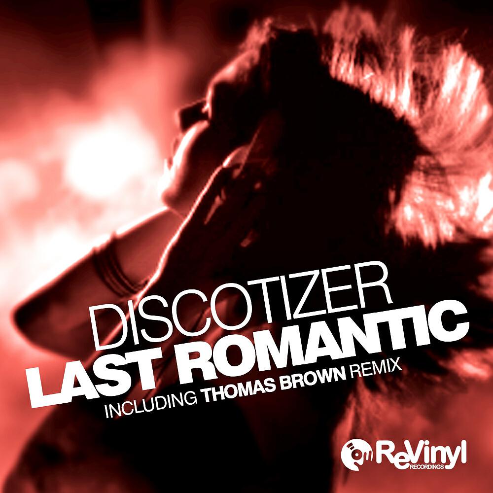 Discotizer - Last Romantic (Thomas Brown Remix)