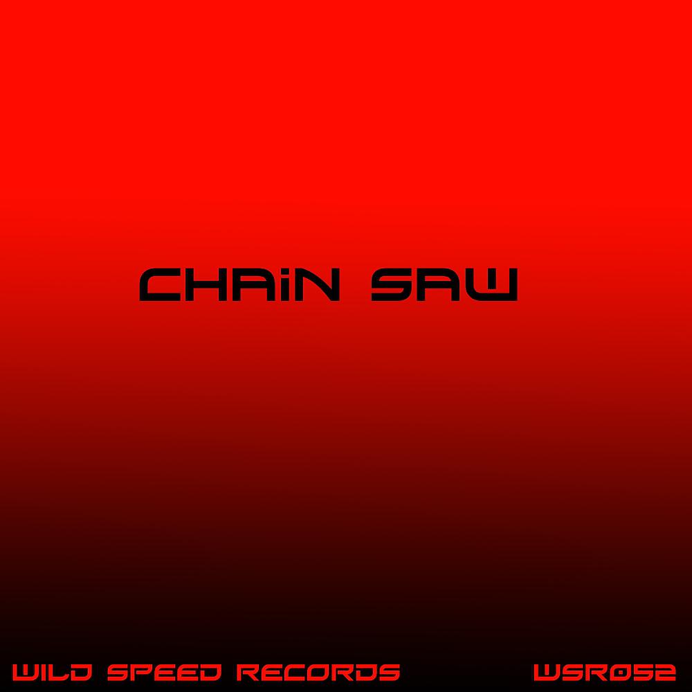Постер альбома Chain Saw