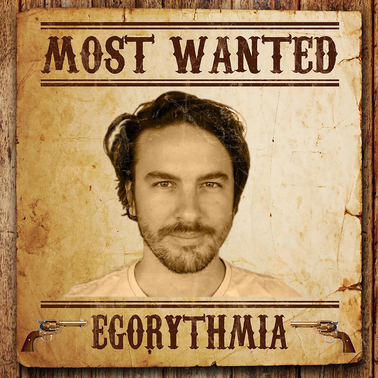 Постер альбома Most Wanted (Egorythmia)