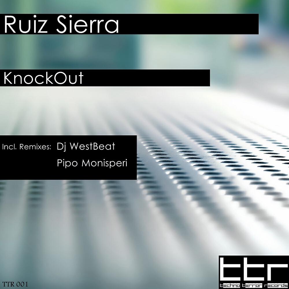 Ruiz Sierra - KnockOut (Dj WestBeat Remix)