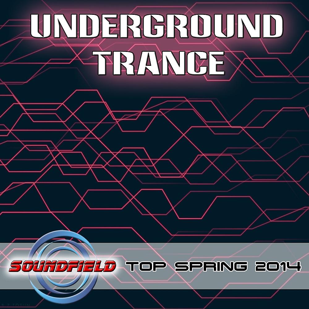 Постер альбома Underground Trance Top Spring 2014