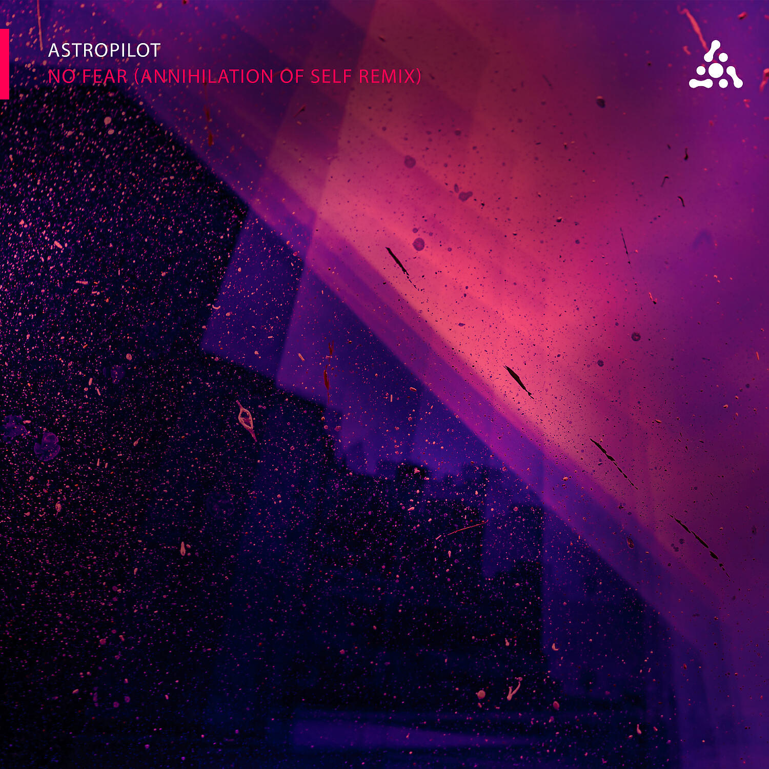 AstroPilot - No Fear (Annihilation Of Self Remix)
