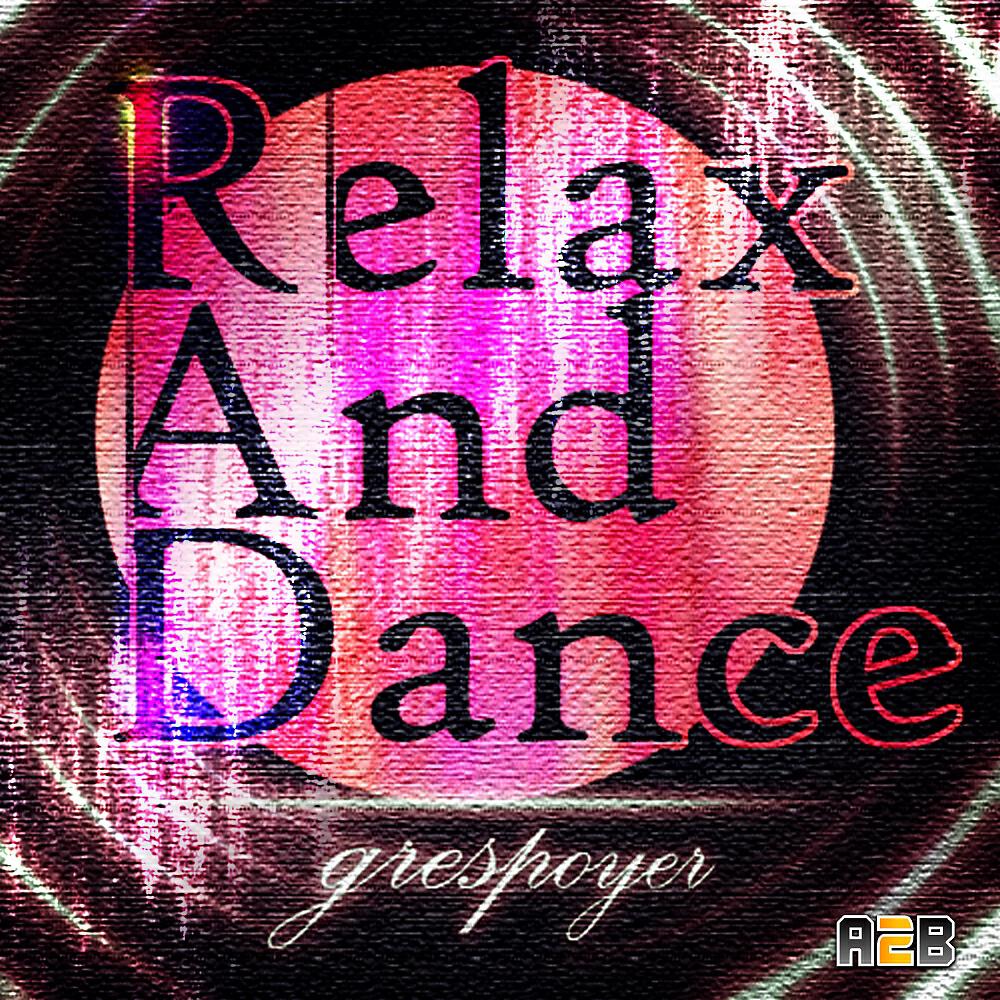 Grespoyer - Relax & Dance