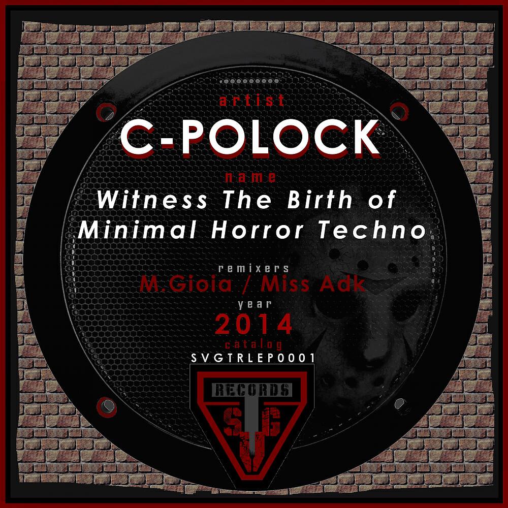 C-POLOCK - Jason Returns & Minimal Horror Techno Begins (Martin Gioia Remix)
