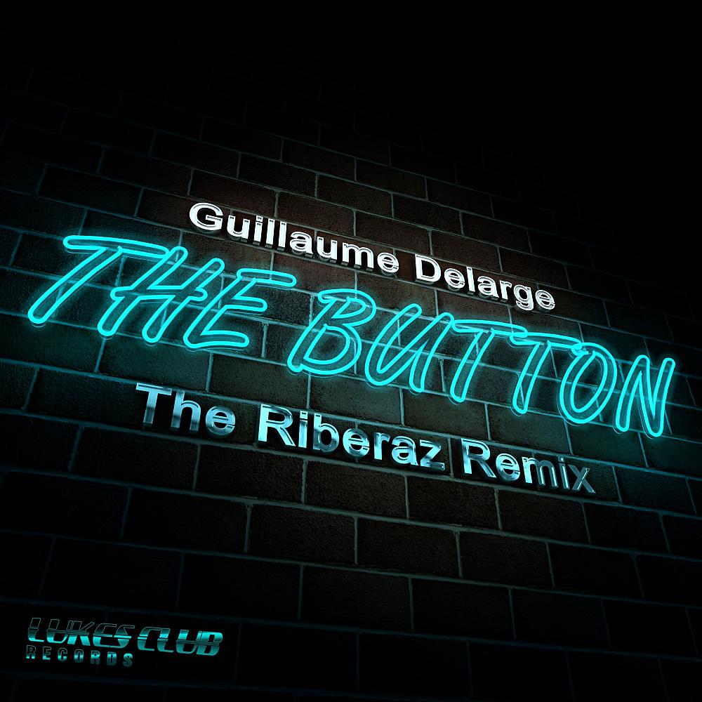 Постер альбома The Button (The Riberaz Remix)