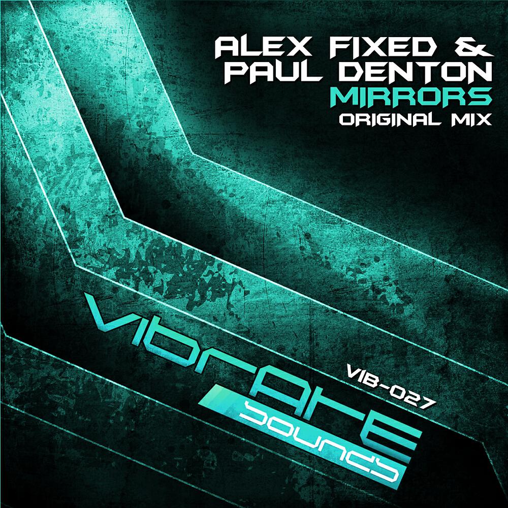 Alex Fixed - Mirrors