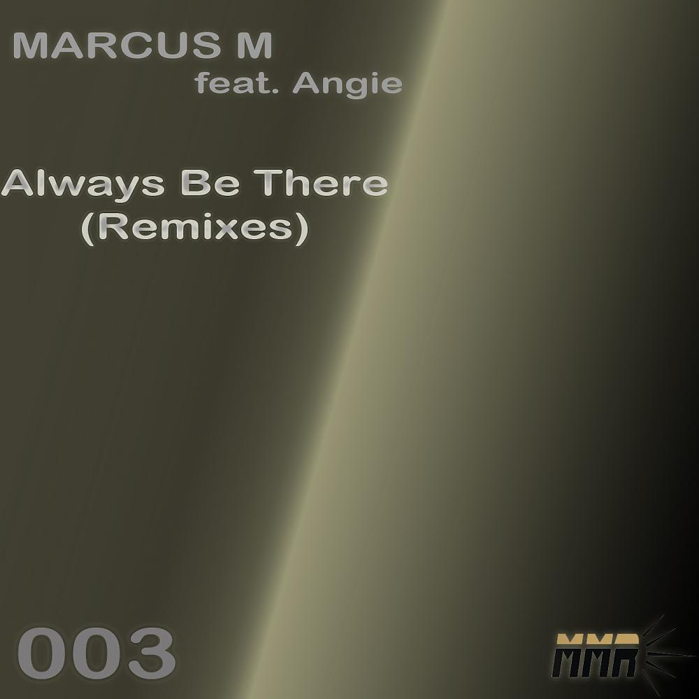 Постер альбома Always Be There (Remixes)
