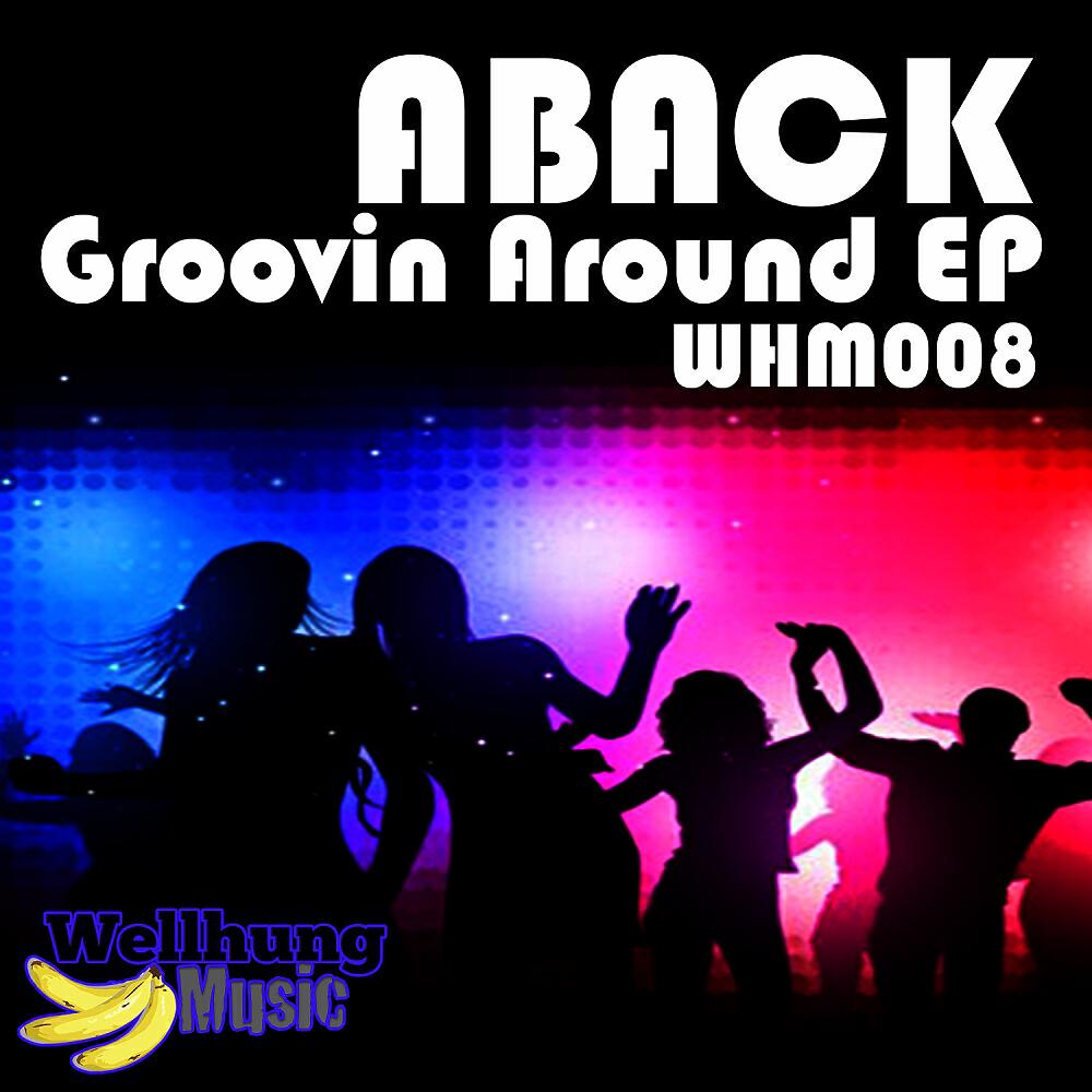 Aback - Groovin Around
