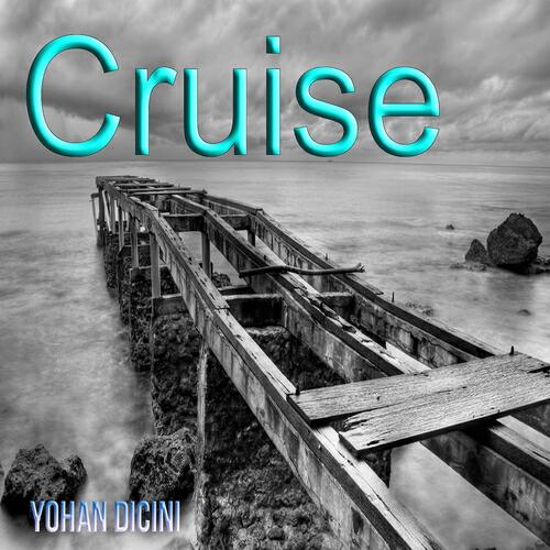 Yohan Dicini - Cruise