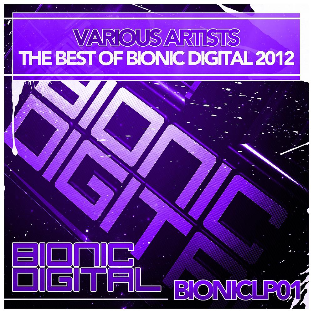 Постер альбома The Best of Bionic Digital 2012