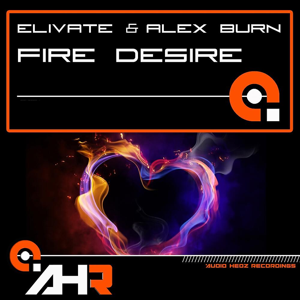 Elivate - Fire Desire (Kickin' Higher Mix)
