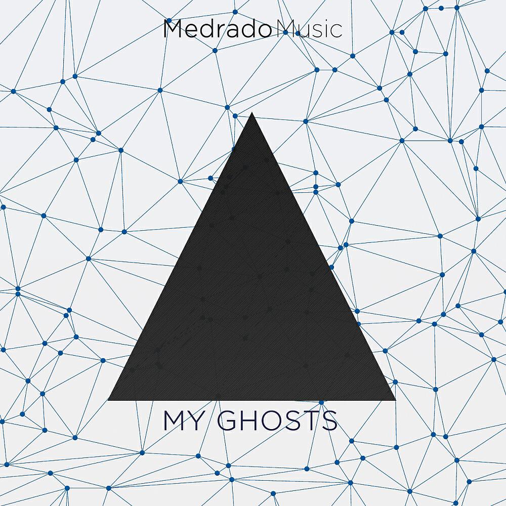 Nato Medrado - My Ghosts