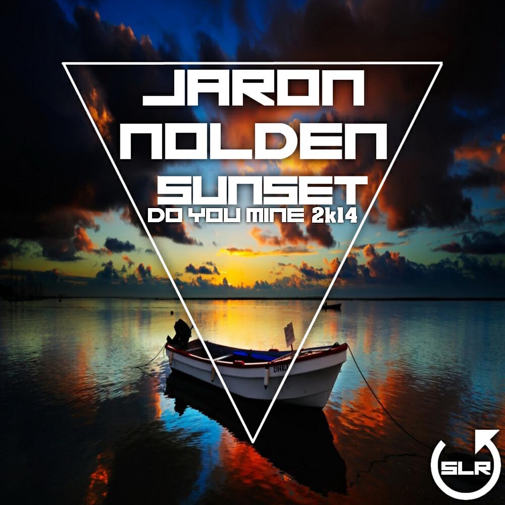 Jaron Nolden - Do You Mine 2K14