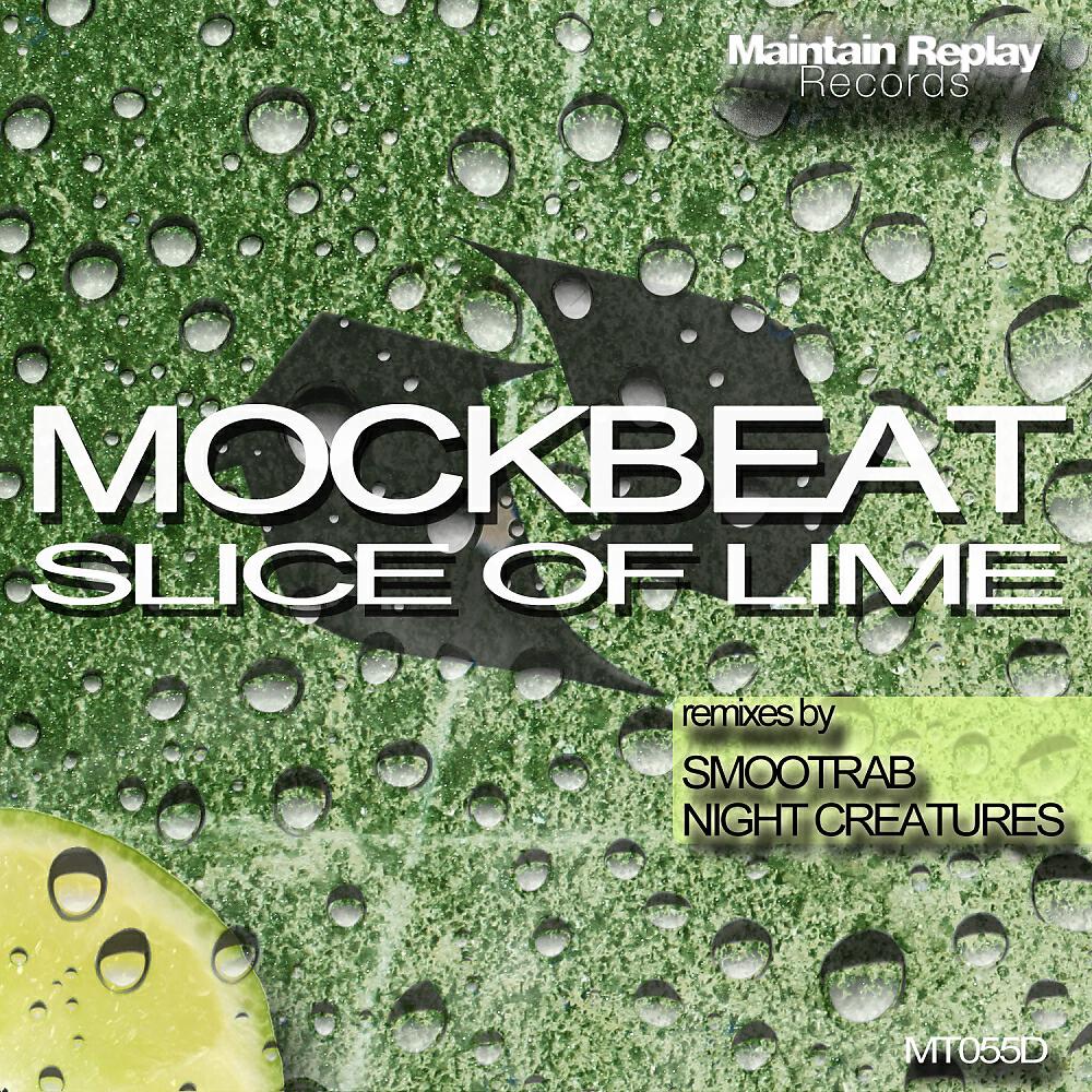 MockBeat - Slice Of Lime (Night Creatures Remix)
