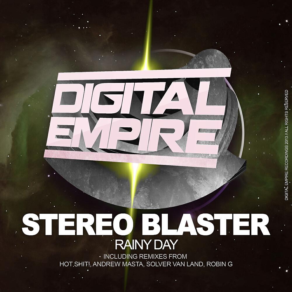 Stereo Blaster - Rainy Day (Hot Shit! Remix)