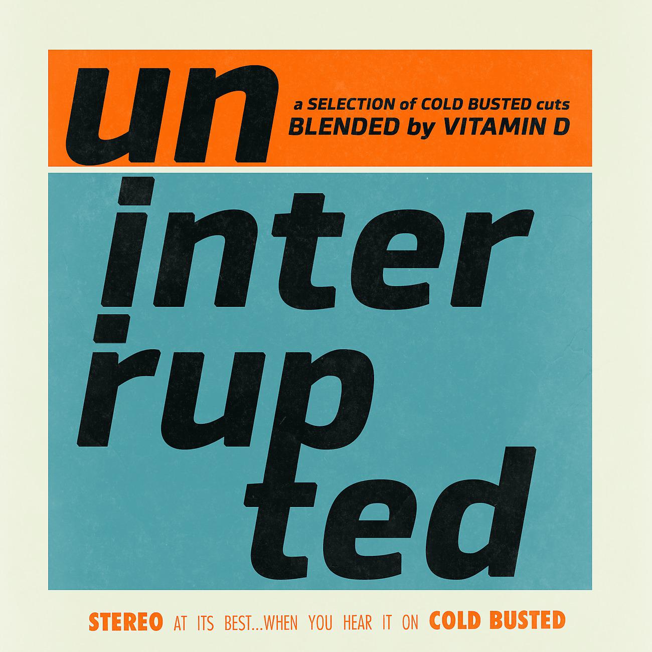 Постер альбома Uninterrupted - Mixed by DJ Vitamin D