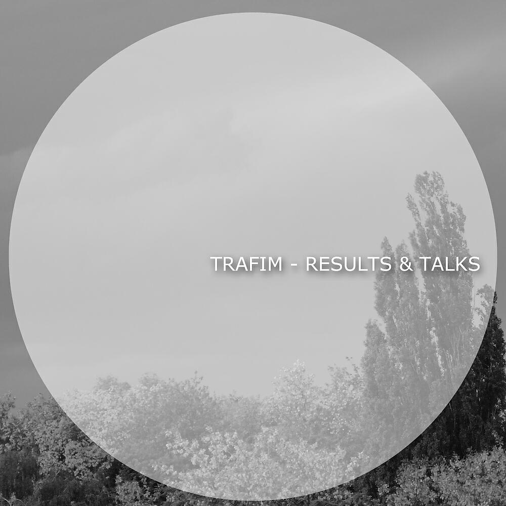 Trafim - Results & Talks (D.core Remix)