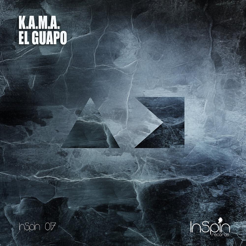 K.A.M.A. - El Guapo (Alex Marcu Remix)