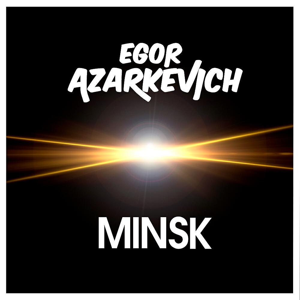 Egor Azarkevich - Minsk