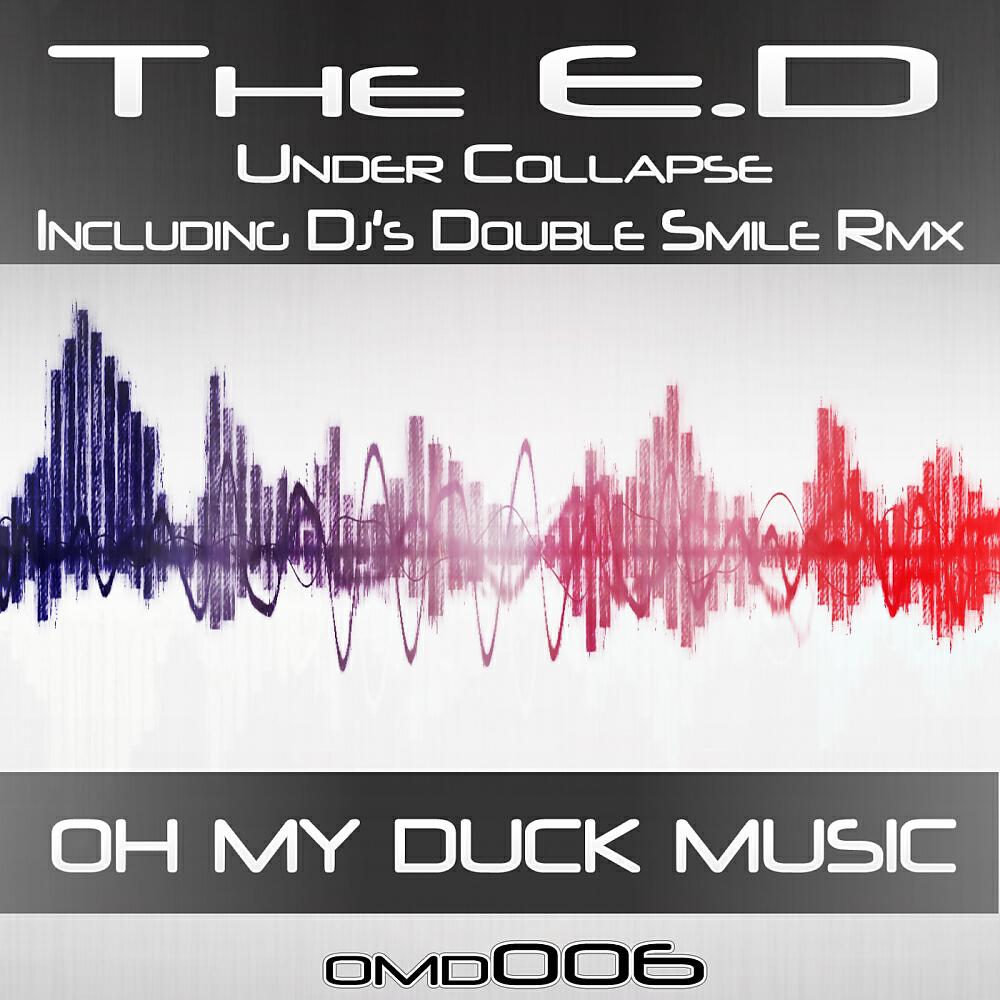 The E.D. - Under Collapse (Dj's Double Smile Remix)