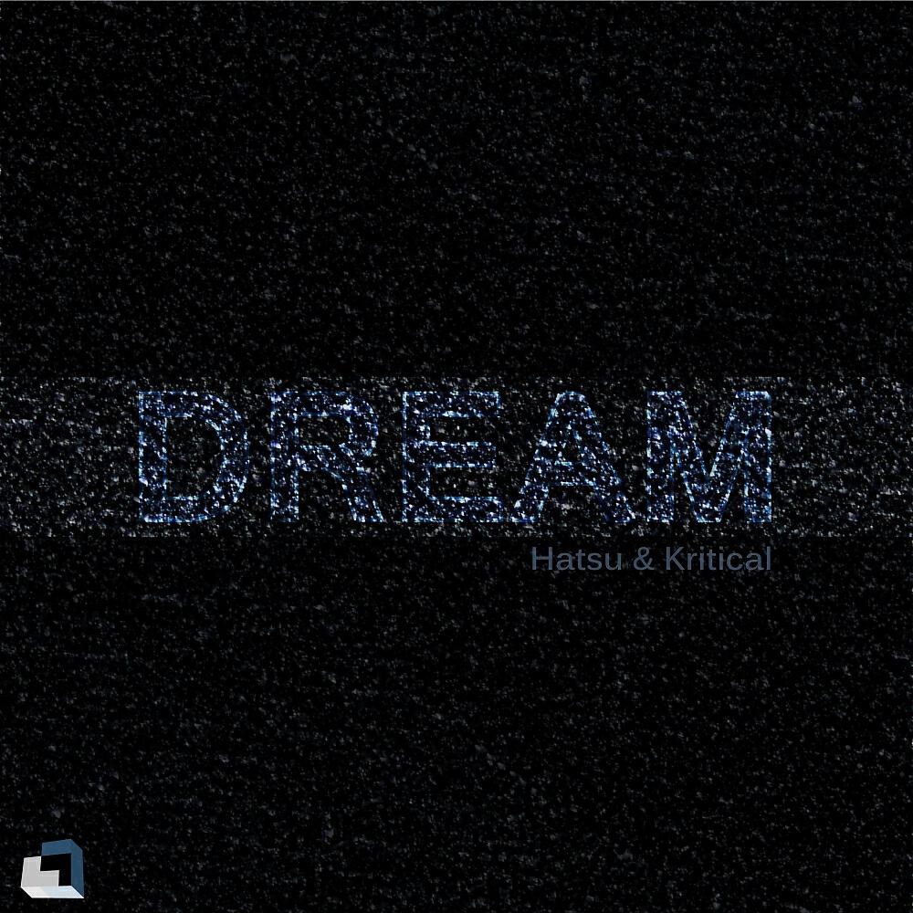 Hatsu - Dream (MRDIE Remix)