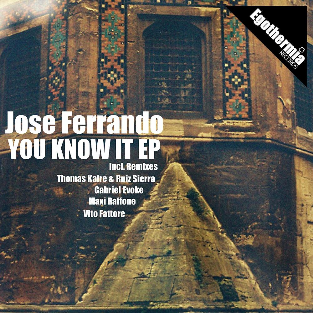 Jose Ferrando - You Know It (Thomas Kaire & Ruiz Sierra Remix)