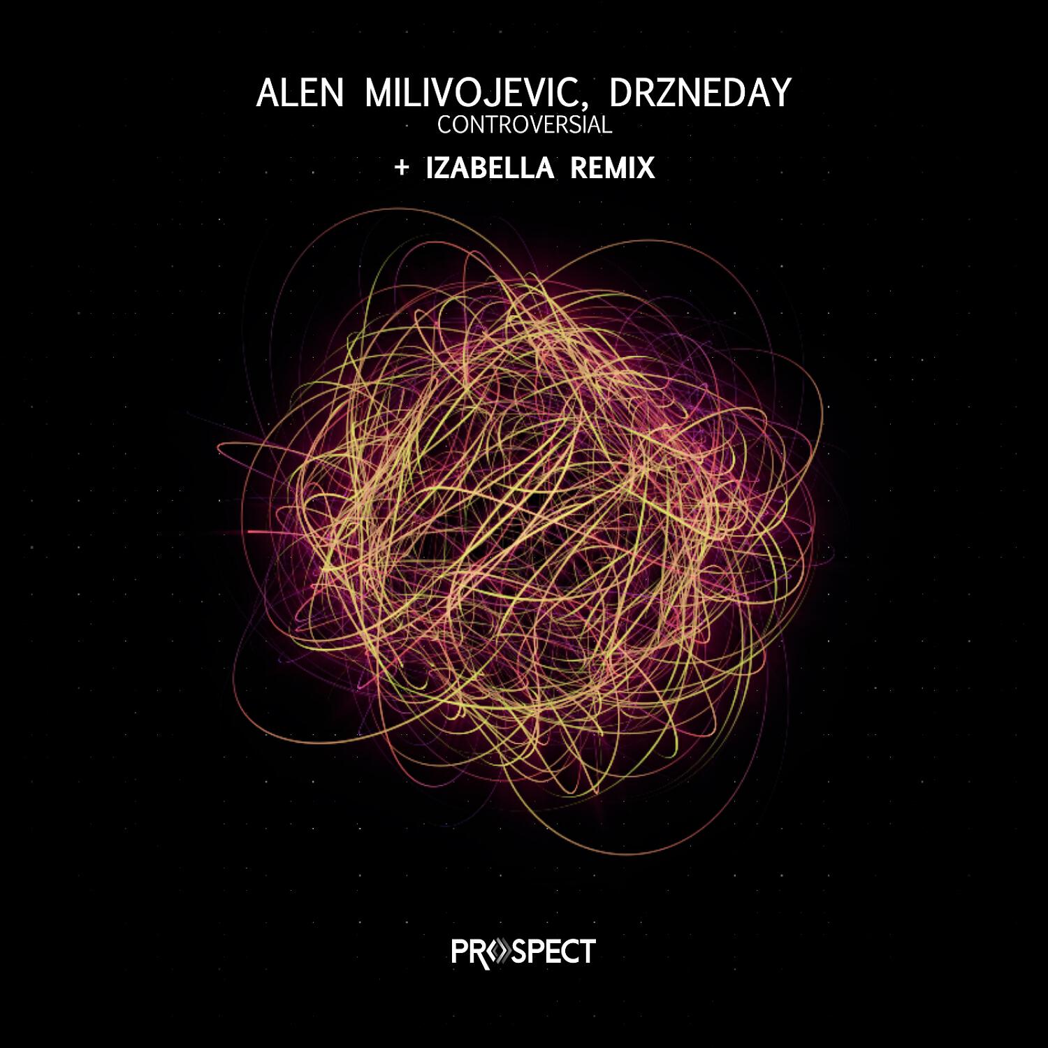 Alen Milivojevic - Controversial (Original Mix)