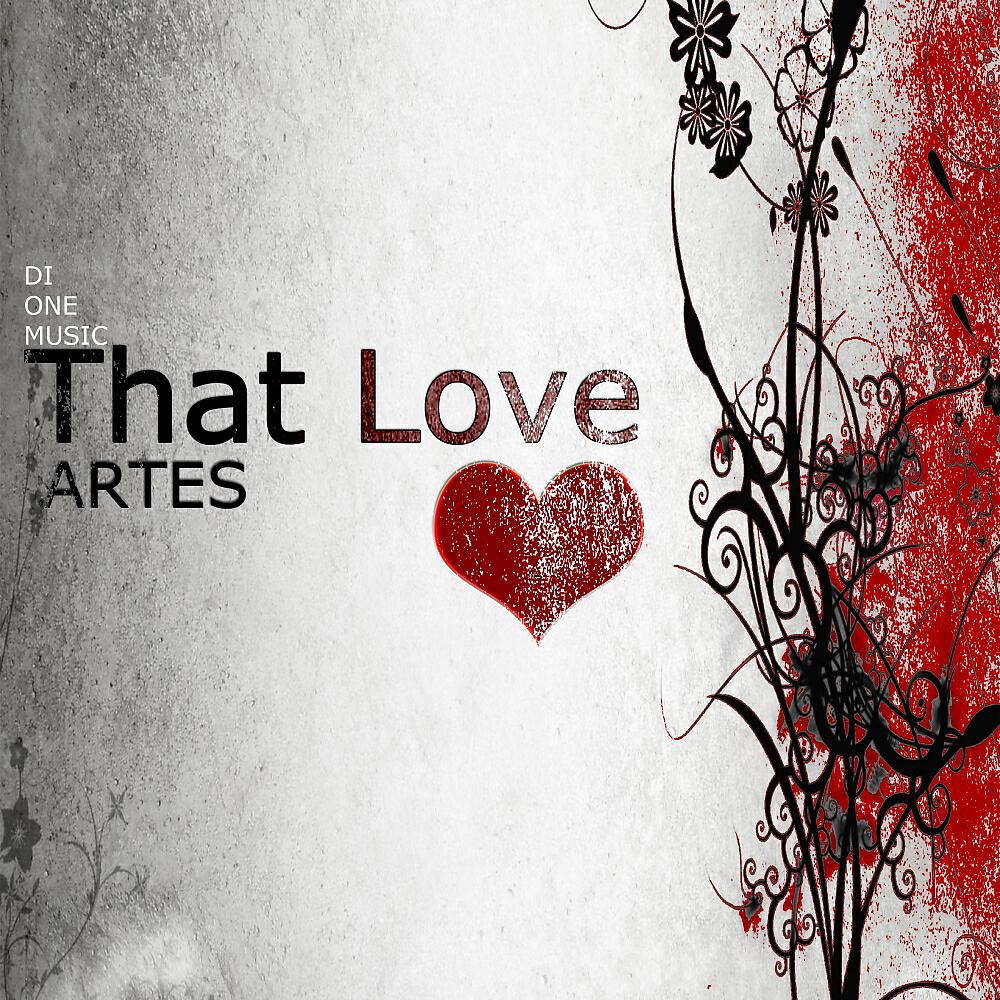 Artes - That Love