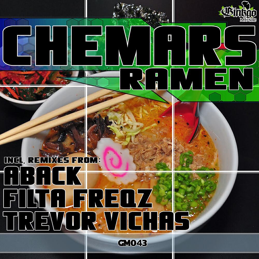 Chemars - Ramen (Filta Freqz Double F Remix)