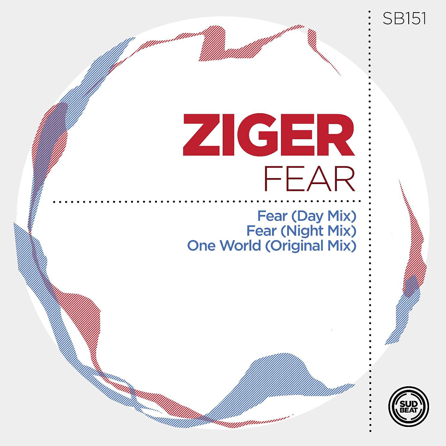ZIGER - Fear (Day Mix)