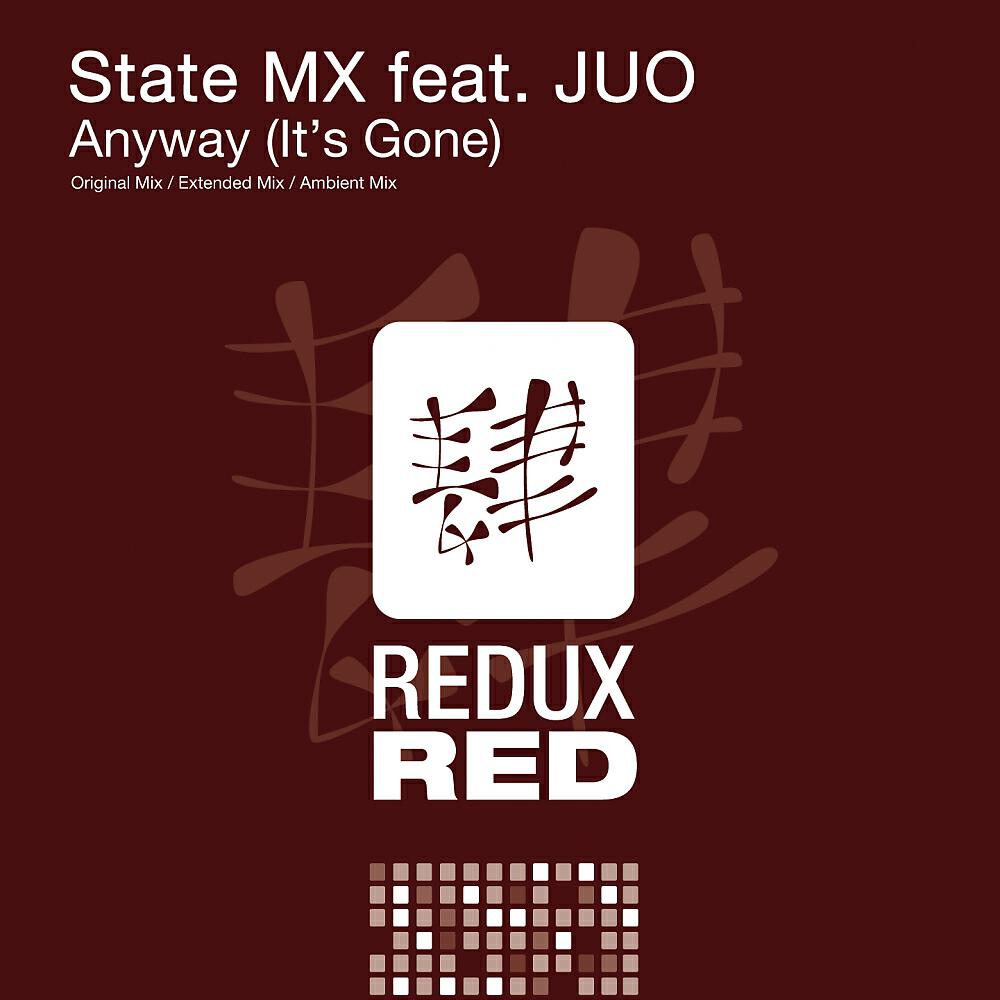 State MX - Anyway (It's Gone)