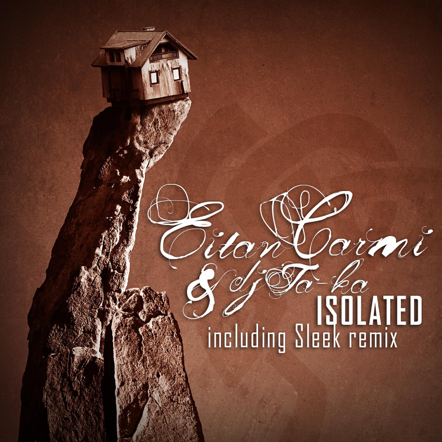 EITAN CARMI - Isolated (Sleek Remix)
