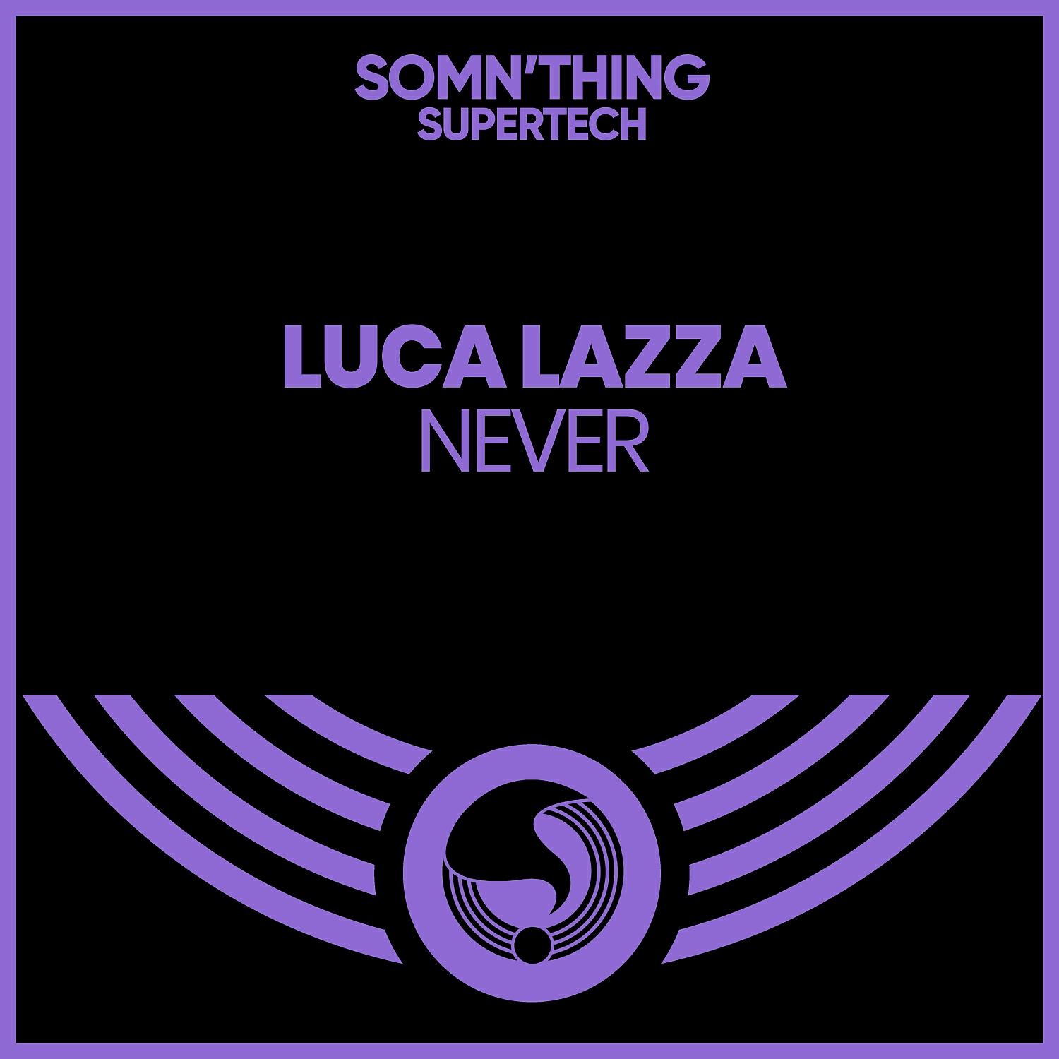 Luca Lazza - Never (Instrumental Mix)