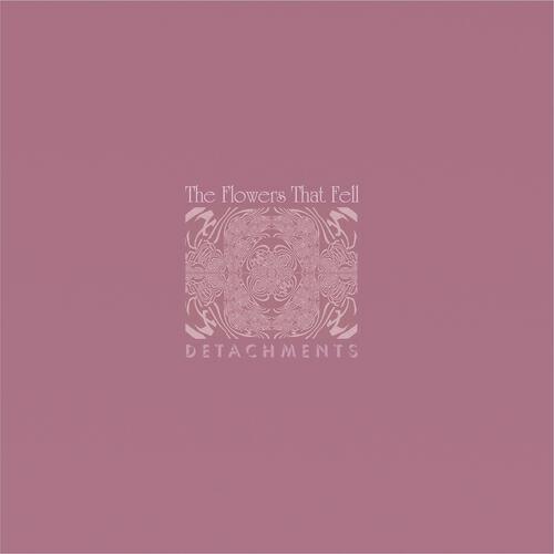 Detachments - The Flowers That Fell (Capracara's Phantom Zone Mix)
